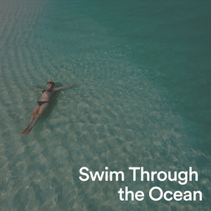 Swim Through the Ocean album