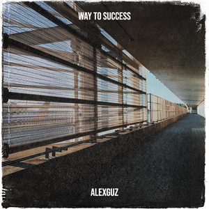 Alex Guz - Way to Success
