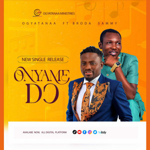 OGYATANAA - ONYAME DO