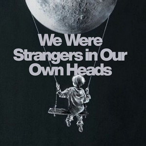 Blue Sera - We Were Strangers in Our Own Heads
