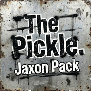 The Pickle by Jaxon Pack
