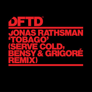 Serve Cold — Tobago (Serve Cold, Bensy & Grigoré Remix) (2026)