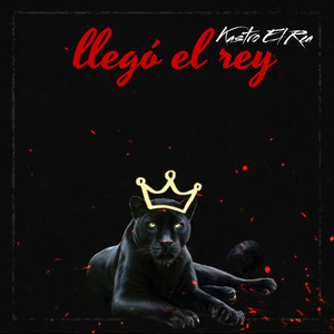 Llegó el Rey by Kastro el Rea