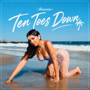 ten toes down by bianca