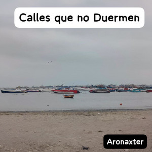 Calles que no Duermen by Aronaxter