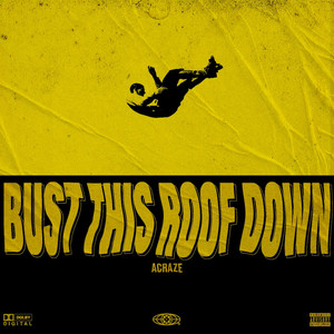 Bust This Roof by ACRAZE cover art