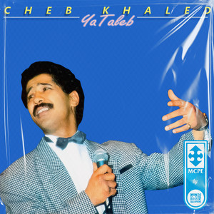 Cheb Khaled - Ya Taleb