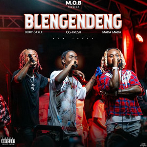 Blengendeng by Mada Mada, Bobby Style, OG Fresh