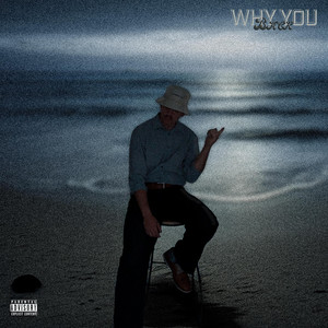 WHY YOU BACK? by Jae8