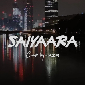 KZR - Saiyaara Cover by KZR
