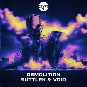 Demolition by Suttlek, VOID
