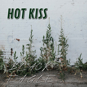 Hot Kiss by BLACK EAGLE
