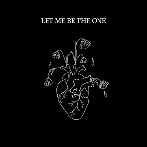 Let Me Be The One