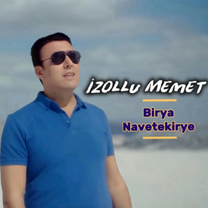İzollu Memet - Birya Navetekirye