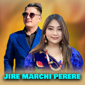 Prateek Moktan & Kajal Tamang - Jire Marchi Perere