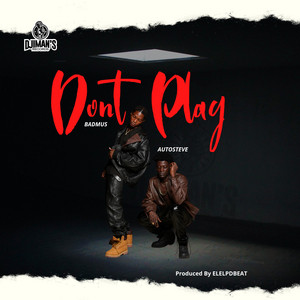 DON'T PLAY