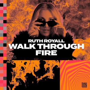 Walk Through Fire - Extended Mix by Ruth Royall