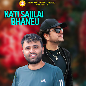 Kati Sajilai Bhaneu