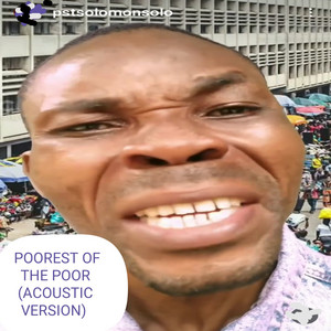 pstsolomonsolo - POOREST OF THE POOR (ACOUSTIC VERSION)