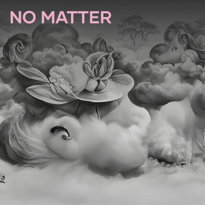 No matter