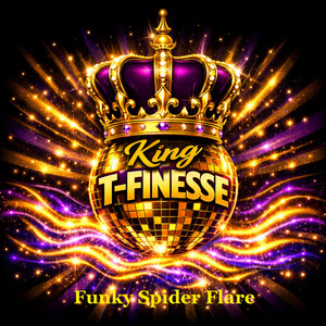 Funky Spider Flare by King T-Finesse