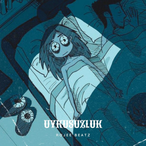 Uykusuzluk by Rojee Beatz