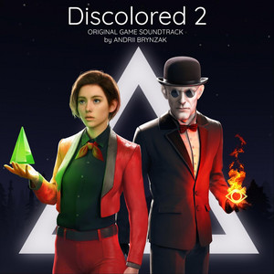 Andrii Brynzak — Discolored 2 (Original Game Soundtrack)