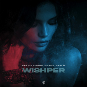 Wishper by Alex Van Sanders, Tim Dian, Alexara