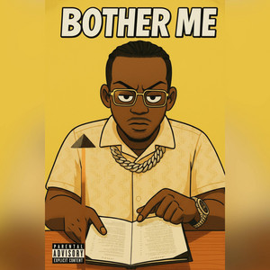 Bother Me