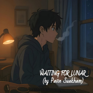 Pavin Suakham - Waiting For Lunar