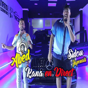 Rana (En direct) by Sidou Japonais, DJ Abed
