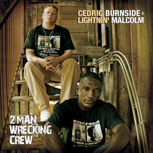 Don't Just Sing About The Blues by Cedric Burnside, Lightnin' Malcom