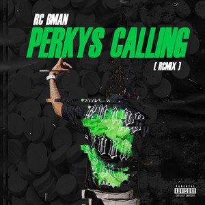 RC BMAN - Perkys Calling [Freestyle] [RCmix]