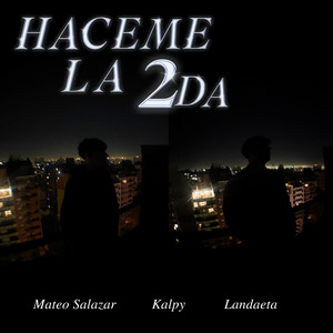 HACEME LA 2da by Mateo Salazar, Landaeta