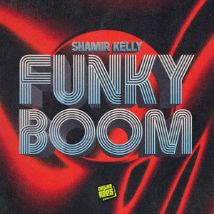 Funky Boom - Radio by Shamir Kelly