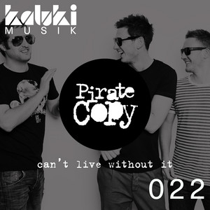 Can't Live Without It - Original Mix