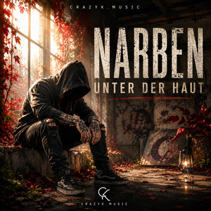 Narben unter der Haut by CrazyK.Music