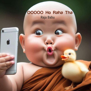 Raja Babu - OOOOO Ho Raha Tha