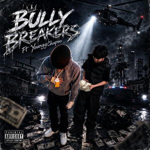 Bully Breakers by offtheavekid, YounggChapoo