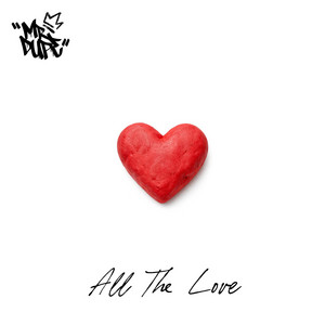All the love by Mr Dupe, Riverdash