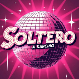Soltero by A Kancino