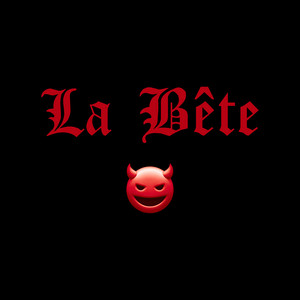 La Bête by Linø4real