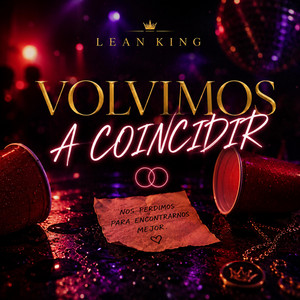 Volvimos coincidir by Lean King