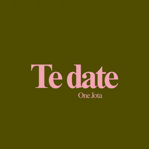 Te date by One Jota