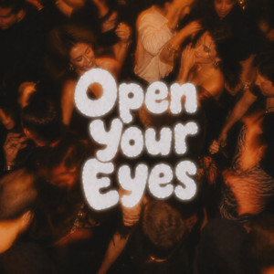 Open Your Eyes by Solae
