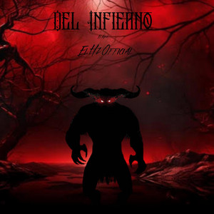 Del Infierno by El Hz Official