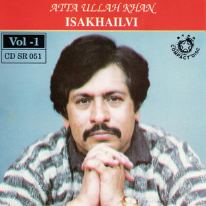 Atta Ullah khan Essakhailvi - Youn Mere Junoon Ki Duniya Mein