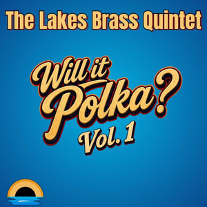 You've Got a Friend In Me Polka by The Lakes Brass Quintet