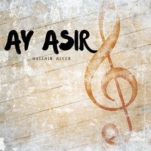 Hussain Aseer - Awarun Sangat