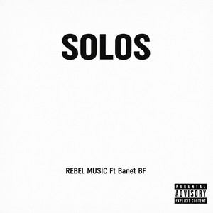 SOLOS by REBEL MUSIC COMPANY